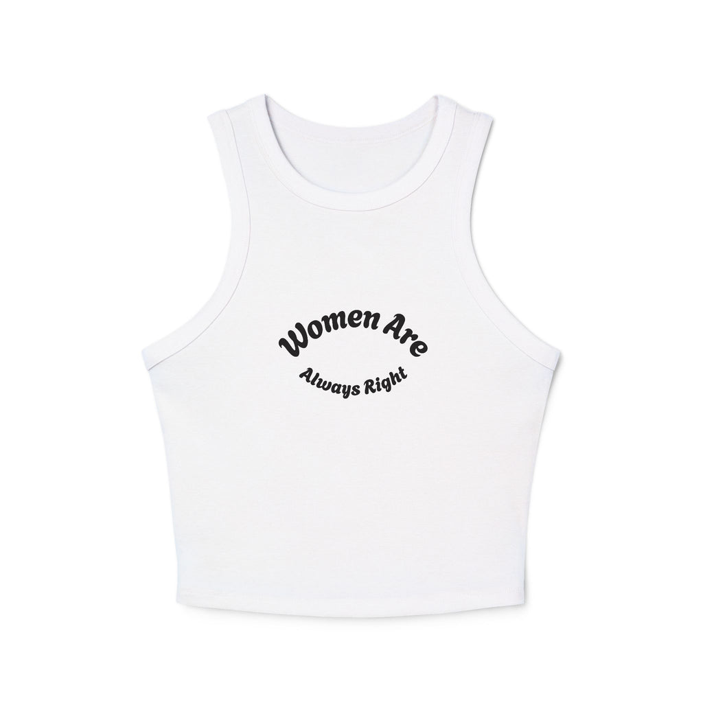 Women Are Always Right Tank Top-White